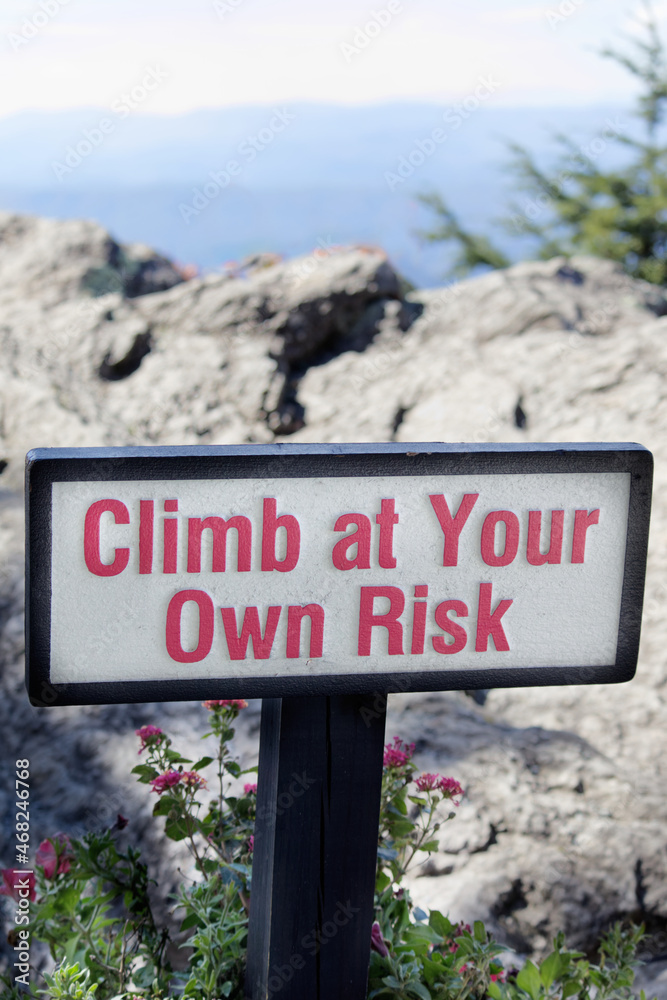Climb At Your own Risk Signage from the appalachian mountains