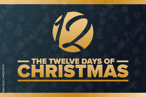 The Twelve Days of Christmas. Holiday concept. Template for background, banner, card, poster with text inscription. Vector EPS10 illustration.