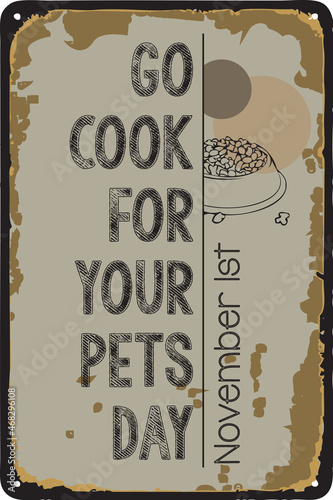 Sign Go Cook For Your Pets Day