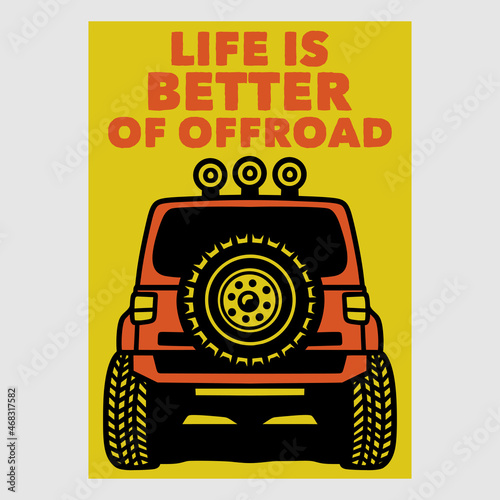 vintage poster design life is better of offroad retro illustration