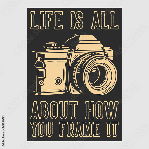 vintage poster design life is all about how you frame it retro illustration
