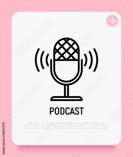 Podcast thin line icon: microphone. Modern vector illustration for logo.
