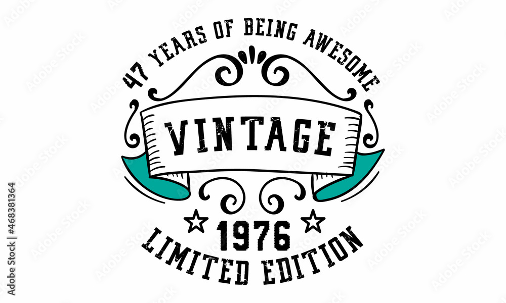 47 Years of Being Awesome Vintage Limited Edition 1976 Graphic. It's able to print on T-shirt, mug, sticker, gift card, hoodie, wallpaper, hat and much more.