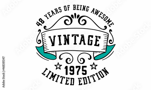 48 Years of Being Awesome Vintage Limited Edition 1975 Graphic. It s able to print on T-shirt  mug  sticker  gift card  hoodie  wallpaper  hat and much more.