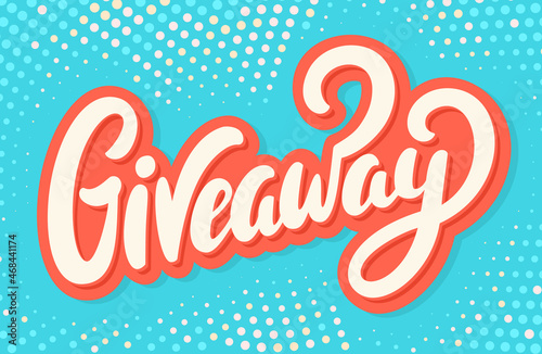 Giveaway banner. Vector handwritten lettering banner.