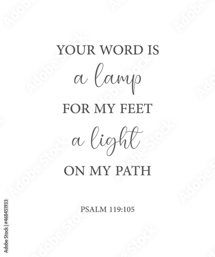 Your word is a lamp for my feet, a light on my path, Psalm 119:105, bible verse printable, Christian card, scripture poster, Home wall decor, Christian banner, Baptism wall gift, vector illustration