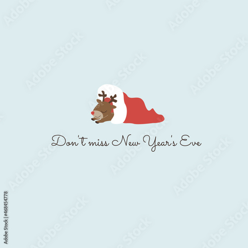 Christmas card with slipping deer. Don't miss new year's eve