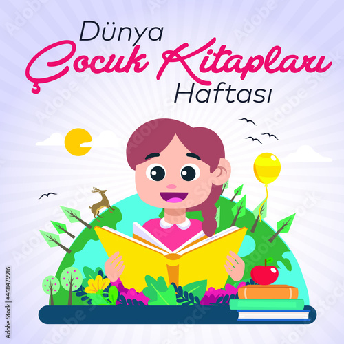 Dünya Çocuk Kitapları Haftası Kutlu Olsun. Translation: Happy World Children's Book Week.