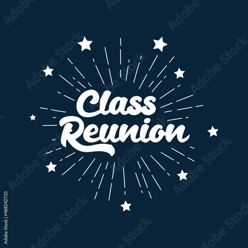 class reunion. cartoon font on on vintage sun rays.