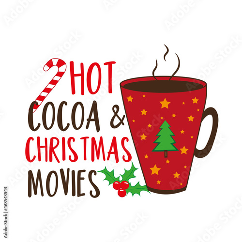 Hot cocoa and Christmas movies - cute mug with cany cane and mistletoe. Christmas decoration.