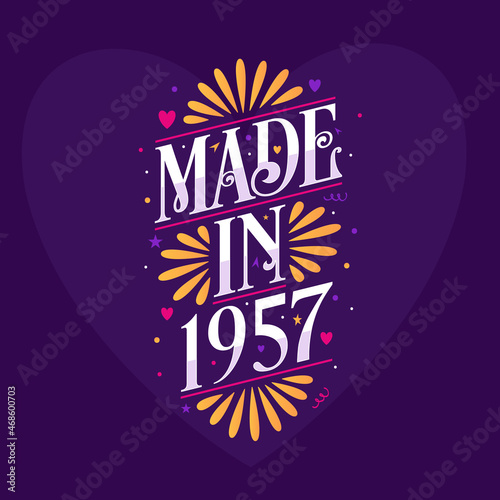 Made in 1957 Calligraphy lettering Birthday celebration