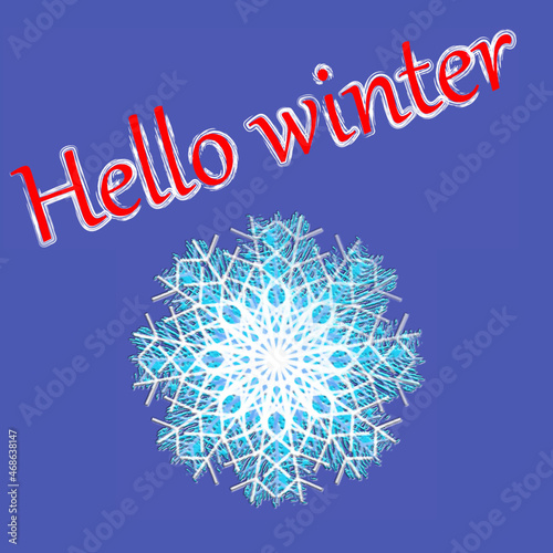 Hello winter, lettering on a dark blue background. Textured snowflake.