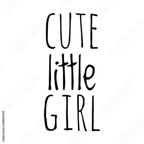 ''Cute little girl'' Quote Illustration