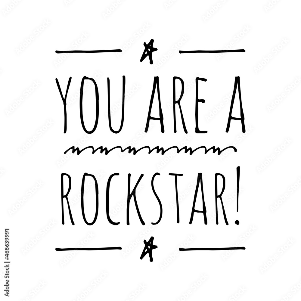 You are a rockstar'' Quote Illustration Stock Illustration | Adobe ...