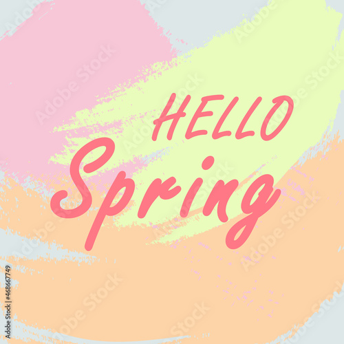 lettering hello spring. Quote of the beginning of the new spring season in bright colors, catching greetings. Lettering banner for greeting cards © Асель Иржанова