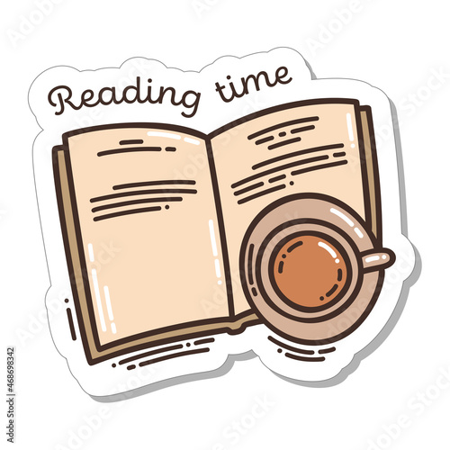 Colorful hand-drawn sticker with a book, a cup of tea or coffee and lettering in doodle style isolated on white background. Cute vector for decoration.