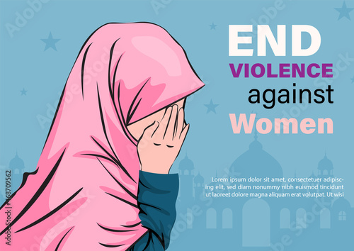 Women wear Khimar (Muslim clothes) crying with wording about International day for the elimination of Violence Against Women's campaign and example texts on silhouette mosque and blue background.