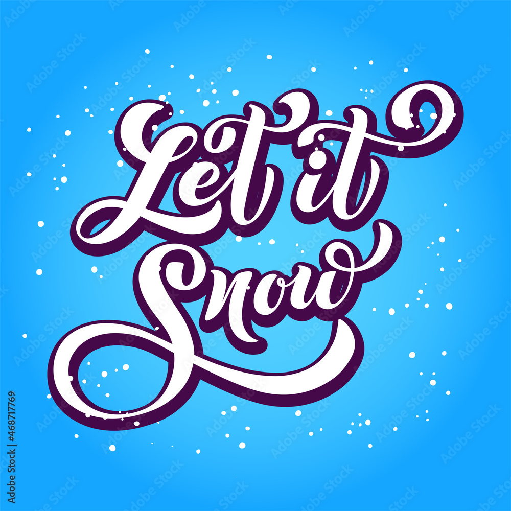 Let it snow hand lettering calligraphy. Winter greeting. Vector holiday illustration element. Typographic element for banner Let it snow hand lettering calligraphy. Winter greeting. Vector holiday illustration element. Typographic element for banner