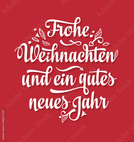 German Christmas Weihnachten Noel Christmas in different languages. German winter holidays Weihnachten Sylvester und Neujahr. Deutscher Text Frohe Weihnachten und ein gutes neues Jahr Christmas Letter