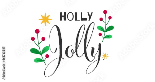 Image of holly jolly text with christmas decorations on white background