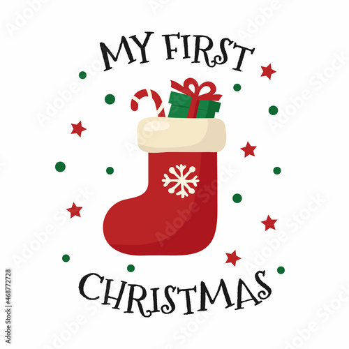 My first Christmas. Christmas sock. Vector illustration