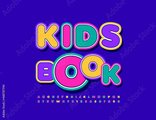 Vector playful banner Kids Book. Colorful funny Font. Creative Alphabet Letters and NUmbers set