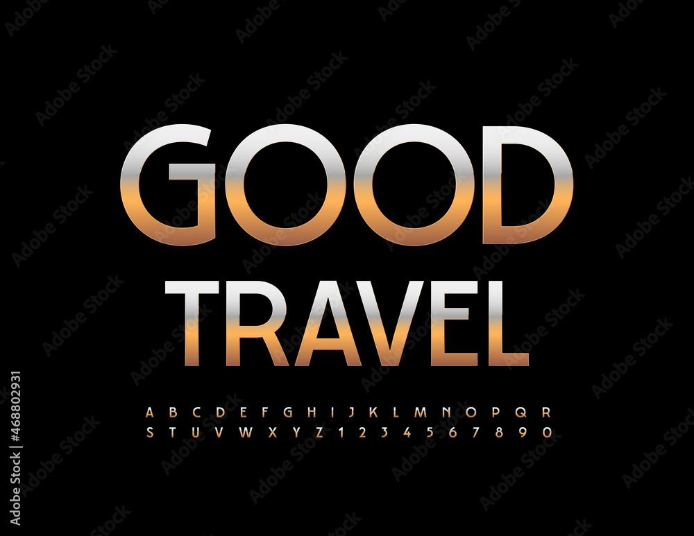 Vector elite poster Good Travel. Metallic chic Font. Elegant Gold Alphabet Letters and Numbers set Vector elite poster Good Travel. Metallic chic Font. Elegant Gold Alphabet Letters and Numbers set