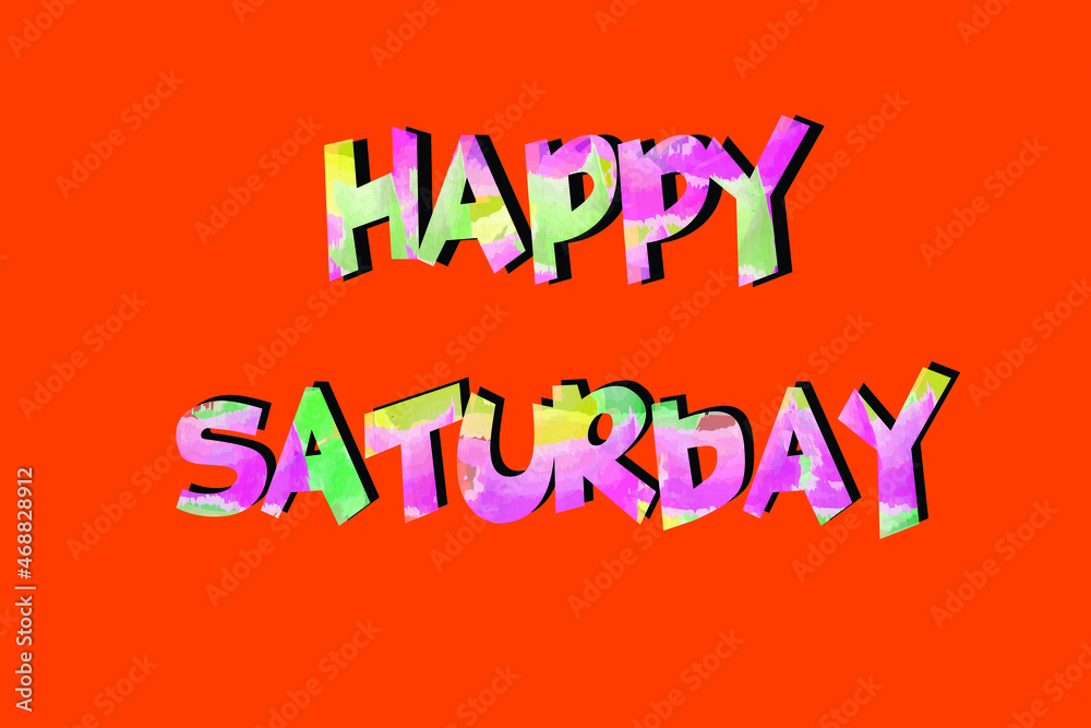 Fototapeta premium Happy Saturday Vector Design. Modern vector design for Holiday backdrop, greeting cards, invitations, and background decorations.