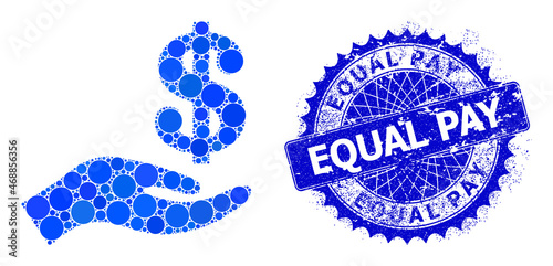 Donation hand vector collage of small circles in variable sizes and blue color tones, and distress Equal Pay seal. Blue round sharp rosette badge contains Equal Pay tag inside it.