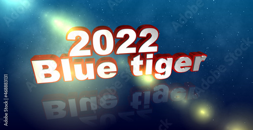 Text 2022 Year of the Blue Tiger. 3D illustration. White titles with a red border on a blue background, with twinkling stars. Cover design for celebrations, greeting cards. Template for your creative