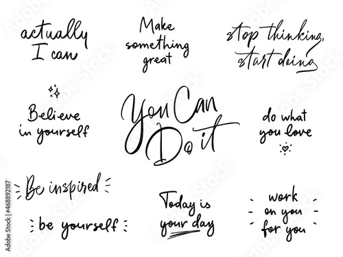 Set of 10 handwritten motivational quotes. Modern calligraphy brush optimist phrase. Positive message. Vector lettering for inspirational design: poster, card, sticker, social media content, t-shirt.