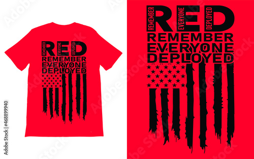 Remember Everyone Deployed T-Shirt Vector design, Red Friday T-Shirt, Military Shirt, American Flag Shirt, Deployment Sweater,
