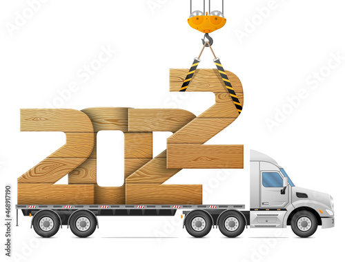 Crane loads New Year 2022 of wood. Big wooden year number in back of truck. Vector image for new years day, christmas, transportation, winter holiday, new years eve, trucking, silvester, etc