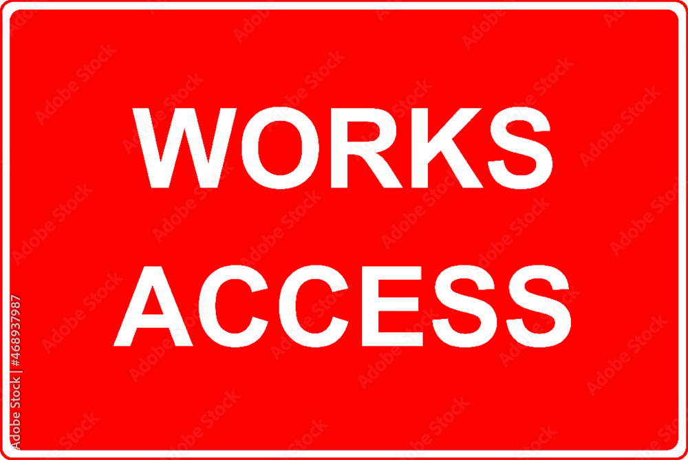 Works access to the road repairs and alterations road sign Works access to the road repairs and alterations road sign