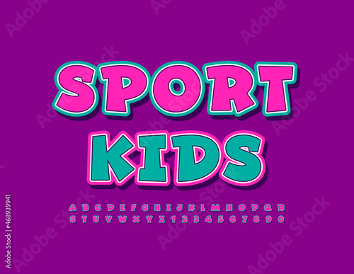 Vector colorful Poster Sport Kids. Playful Bright Font. Modern Alphabet Letters and Numbers set