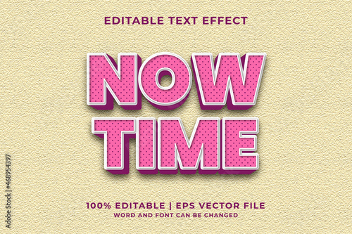 Editable text effect - Now Time 3d template style premium vector