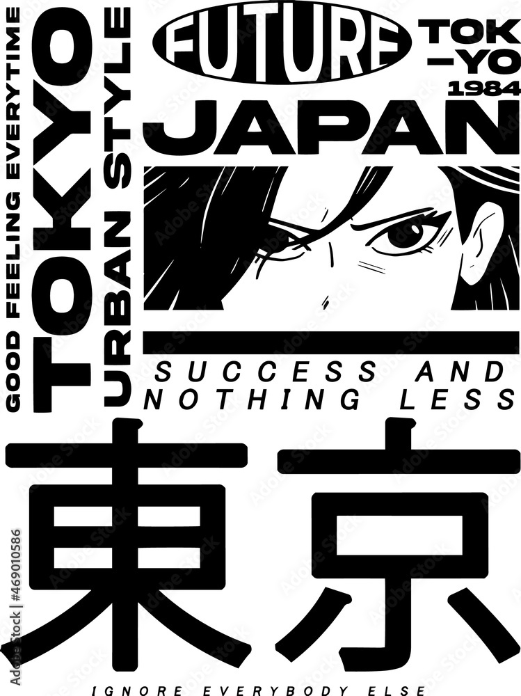 Japanese slogan with manga face Translation: "Tokyo." Vector design for t-shirt graphics, banner, fashion prints, slogan tees, stickers, flyer, posters and other creative uses	
 - obrazy, fototapety, plakaty 