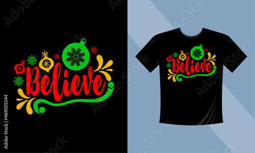 Believe Christmas Lettering. Print Ready Christmas Lettering T-Shirt Template/
