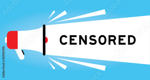 Color megphone icon with word censored in white banner on blue background