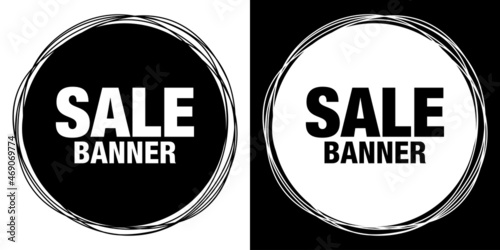 Sale banner. Scribble black circle frame. Grunge circle. Template design. Circular grunge frame. Vector illustration