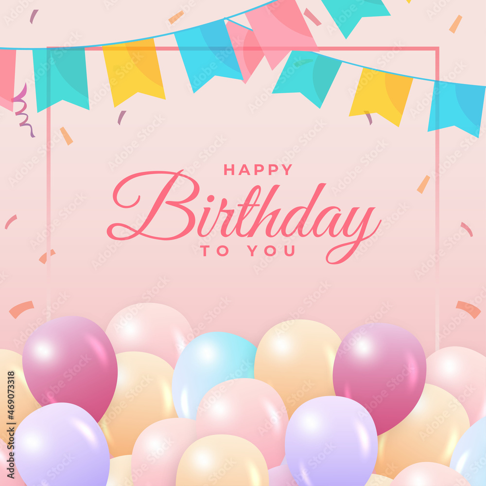 Birthday social media post. Happy birthday social media post with a lot of balloons and confetti. Happy birthday wish with pink calligraphy. Colorful confetti background, party elements.