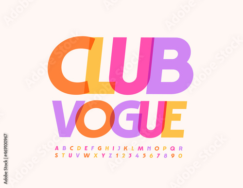 Vector bright template Club Vogue. Elegant Colorful Font. Creative Alphabet Letters and Numbers set