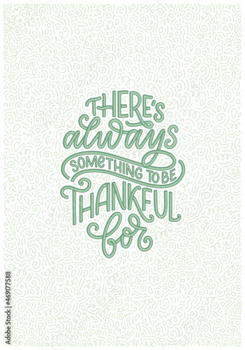 Hand drawn lettering quote about Thanksgiving. Cool phrase for print and poster design. Inspirational slogan. Vector