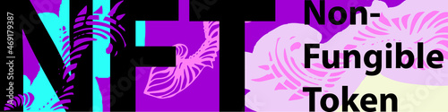 NFT theme design. Non-fungible token sign and contemporary artwork. Vector Illustration