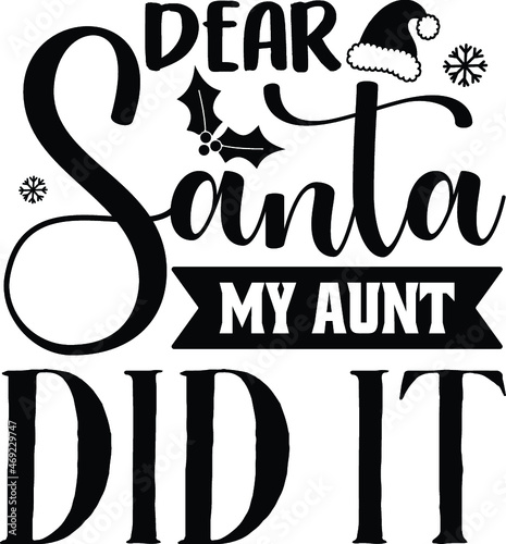 dear santa my aunt did it