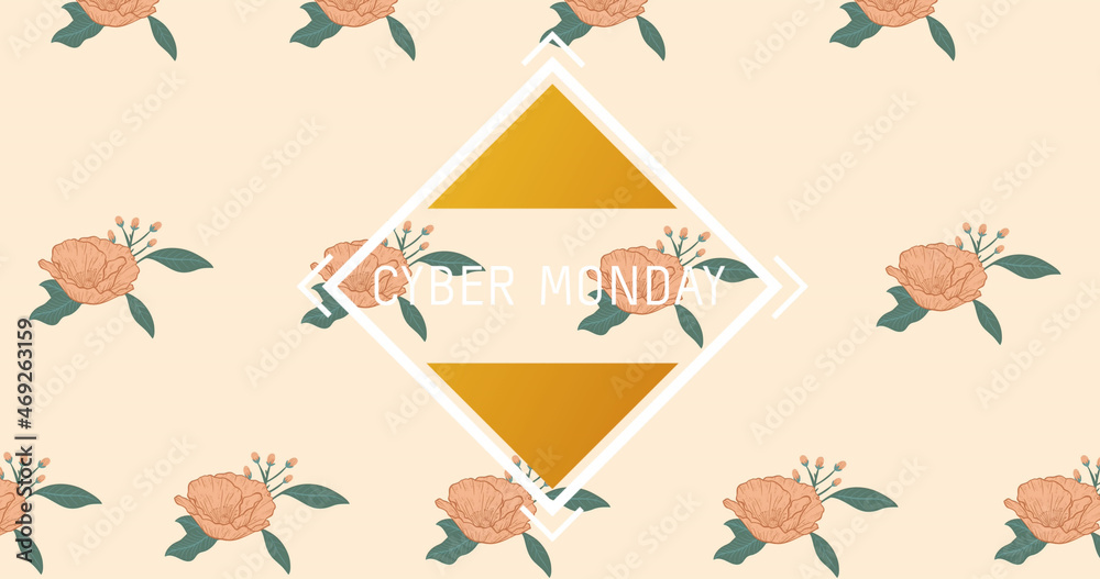Image of cyber monday text over banner and flowers in background Image of cyber monday text over banner and flowers in background