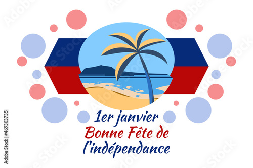 Translation  January 1  Happy Independence day. Independence day of Haiti Vector Illustration. Suitable for greeting card  poster and banner. 