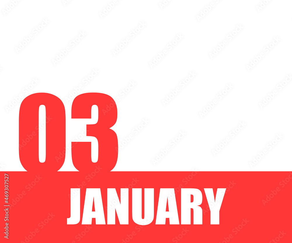 January. 03th day of month, calendar date. Red numbers and stripe with white text on isolated background. Concept of day of year, time planner, winter month January. 03th day of month, calendar date. Red numbers and stripe with white text on isolated background. Concept of day of year, time planner, winter month