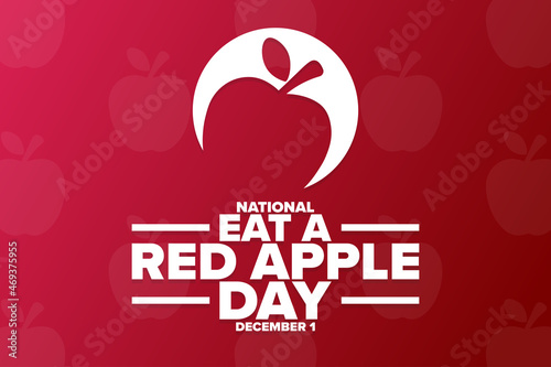 National Eat a Red Apple Day. December 1. Holiday concept. Template for background, banner, card, poster with text inscription. Vector EPS10 illustration.