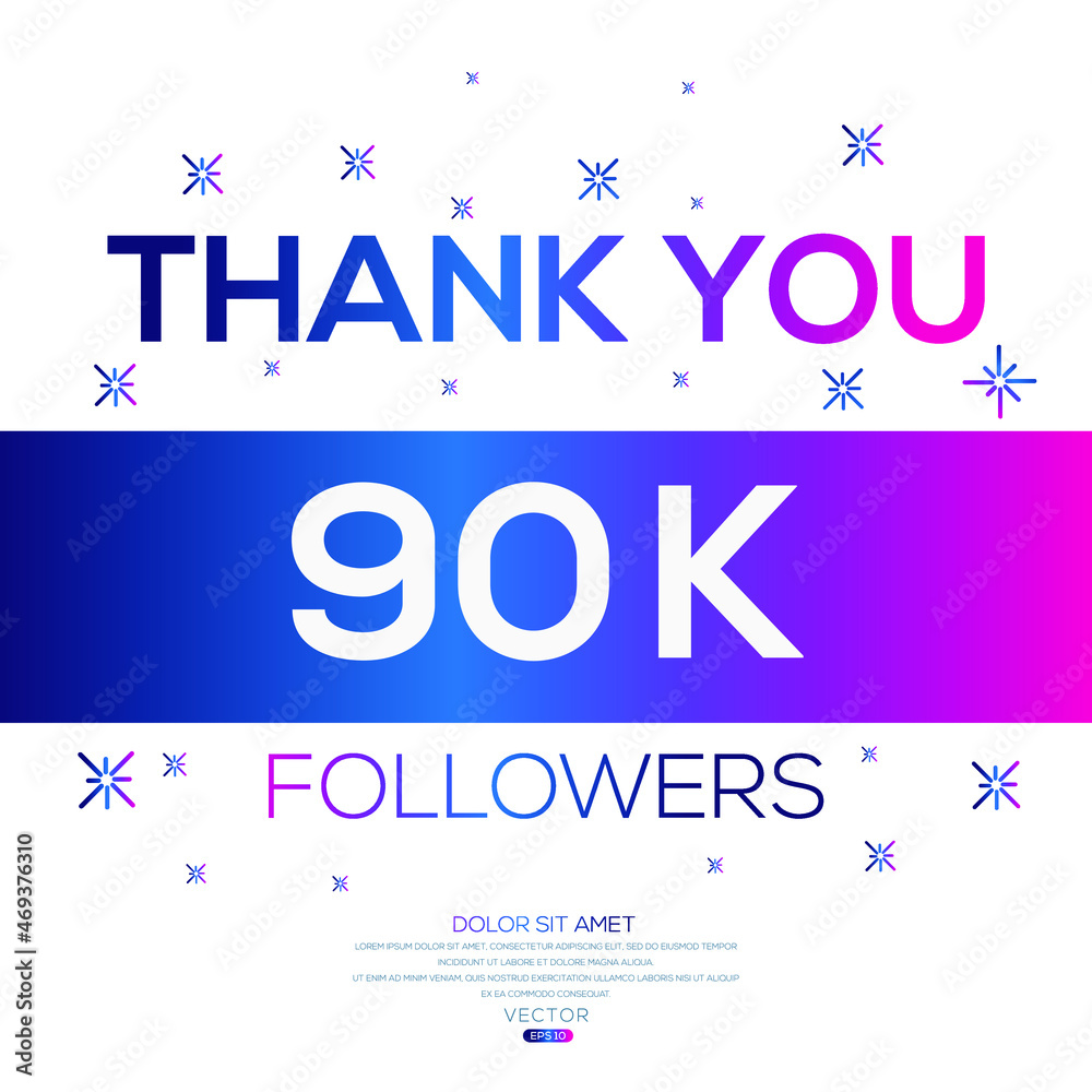 Creative Thank you (90k, 90000) followers celebration template design for social network and follower ,Vector illustration.